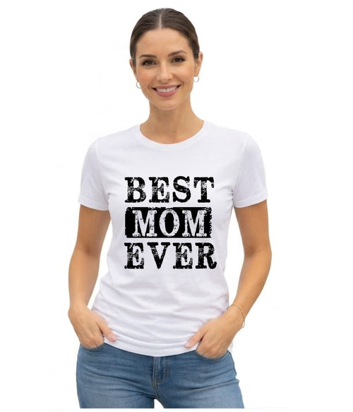 White Best Mom Ever t-shirt