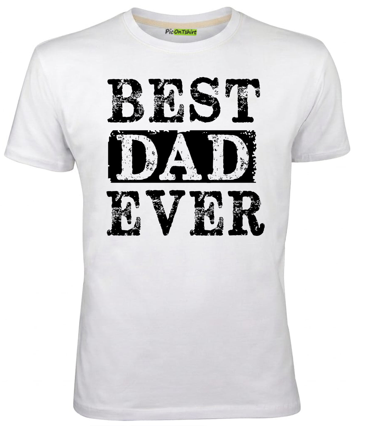 White Best Dad Ever t-shirt 2