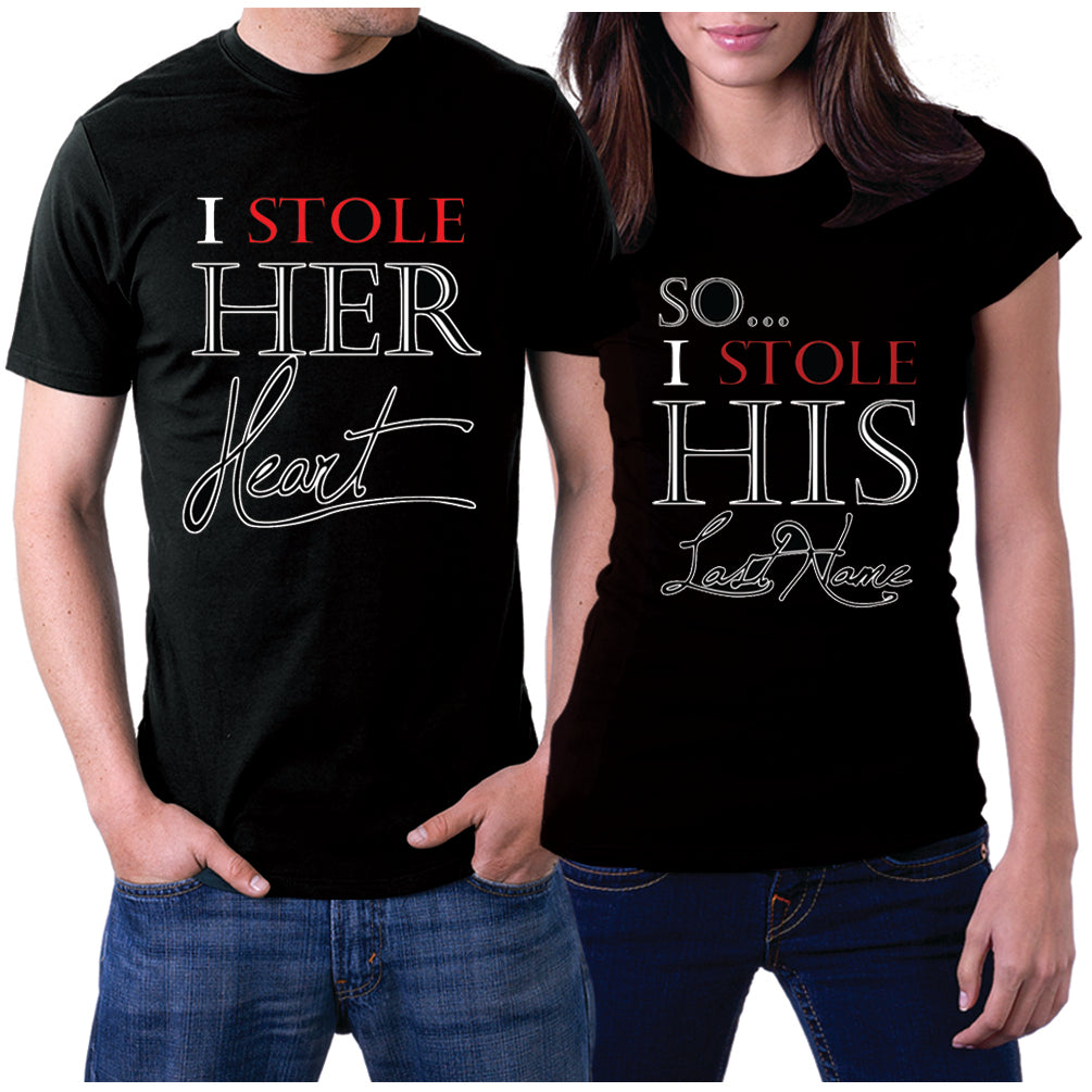matching shirts for couples "I Stole Her Heart" and "So I'm Stealing His Last Name"
